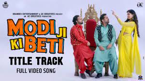 Modi Ji Ki Beti 2022 Bollywood movie HD 