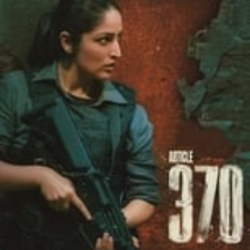 Article 370 (2024) HIndi