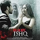 Bloody Ishq Hindi Movie