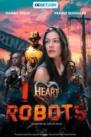 I Heart Robot Hollywood Hindi Dubbed Movies